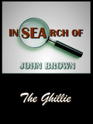 cover image of In Search of John Brown--The Ghillie